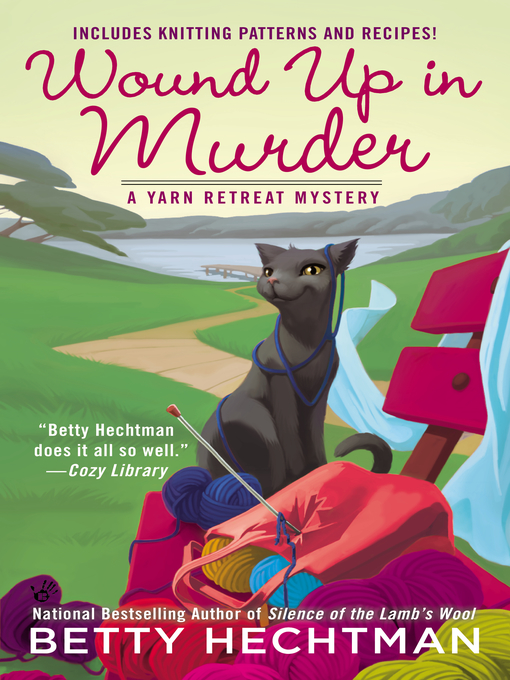Title details for Wound Up In Murder by Betty Hechtman - Wait list